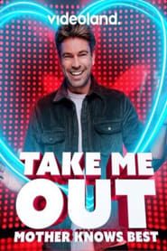 Take me out: Mother knows best series tv