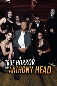 True Horror with Anthony Head series tv