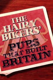 The Hairy Bikers: Pubs That Built Britain</b> saison 01 