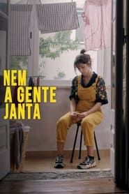 Nem a Gente Janta (2022)