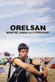 Orelsan: Never Show This to Anyone series tv
