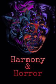 Harmony and Horror</b> saison 01 
