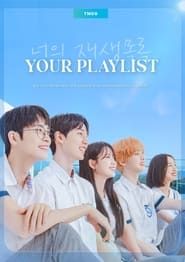Your Playlist series tv