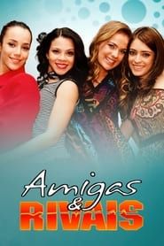 Amigas & Rivais 2008</b> saison 01 