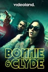 Bonnie & Clyde 2021</b> saison 01 