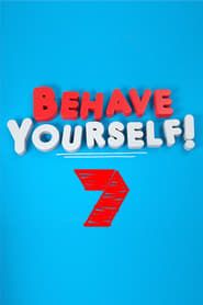Behave Yourself! (2017)