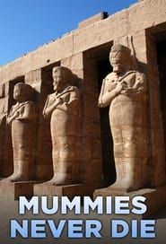 Mummies Never Die series tv