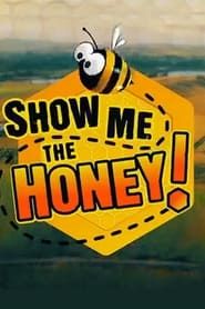 Image Show Me the Honey!
