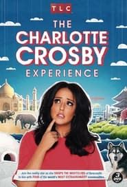 The Charlotte Crosby Experience series tv