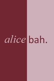 Alice Bah series tv
