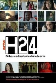 H24 - 24 Hours, 24 Women, 24 Stories series tv
