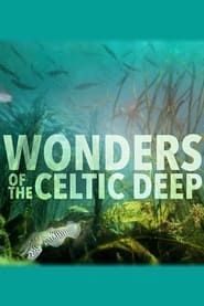 Wonders of the Celtic Deep</b> saison 01 