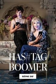 Hashtag Boomer</b> saison 01 