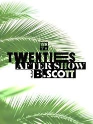 Twenties After-Show With B. Scott series tv