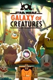 Star Wars: Galaxy of Creatures series tv