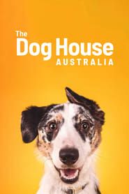 The Dog House Australia 2023</b> saison 02 