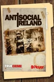 Antisocial Ireland series tv