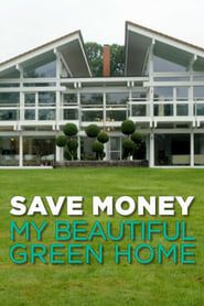 Image Save Money: My Beautiful Green Home