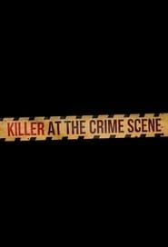 Killer at the Crime Scene series tv