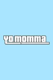 Yo Momma</b> saison 01 