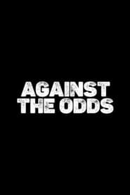 Against The Odds series tv