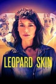 Leopard Skin</b> saison 01 