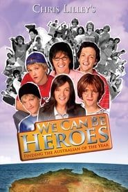 We Can Be Heroes: Finding The Australian of the Year</b> saison 01 