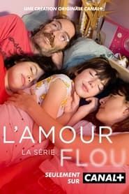 L'Amour flou series tv