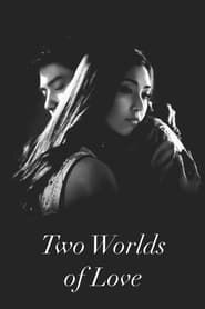 Two Worlds of Love series tv