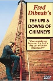 Fred Dibnah - The Ups and Downs of Chimneys series tv