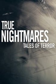 True Nightmares: Tales of Terror series tv