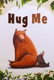 Hug Me series tv