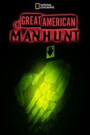 The Great American Manhunt series tv