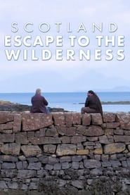 Scotland: Escape To The Wilderness (2021)