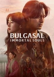 Bulgasal: Immortal Souls 2022</b> saison 01 