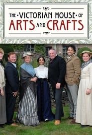 The Victorian House of Arts and Crafts series tv