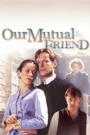 Our Mutual Friend saison 01 episode 01  streaming