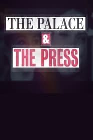 The Palace and the Press (2021)