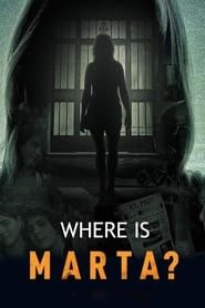 Où est Marta ? (2021)