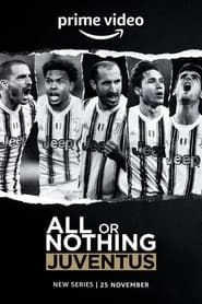 All or Nothing: Juventus</b> saison 01 