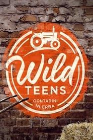 Wild Teens - Contadini in erba series tv