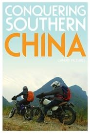 Conquering Southern China 2016</b> saison 01 