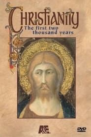 Christianity: The First Two Thousand Years series tv