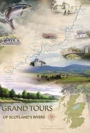 Grand Tours of Scotland's Rivers series tv