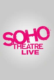 Soho Theatre Live series tv