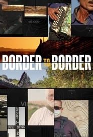 Border to Border 2021</b> saison 01 