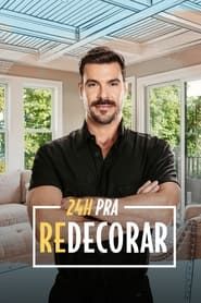 24 Horas pra Redecorar series tv