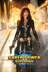 Super Power Beat Down series tv