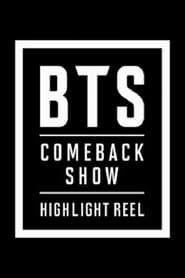 BTS COMEBACKSHOW - HIGHLIGHT REEL series tv