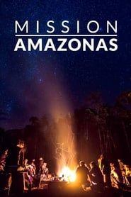 Mission Amazonas series tv